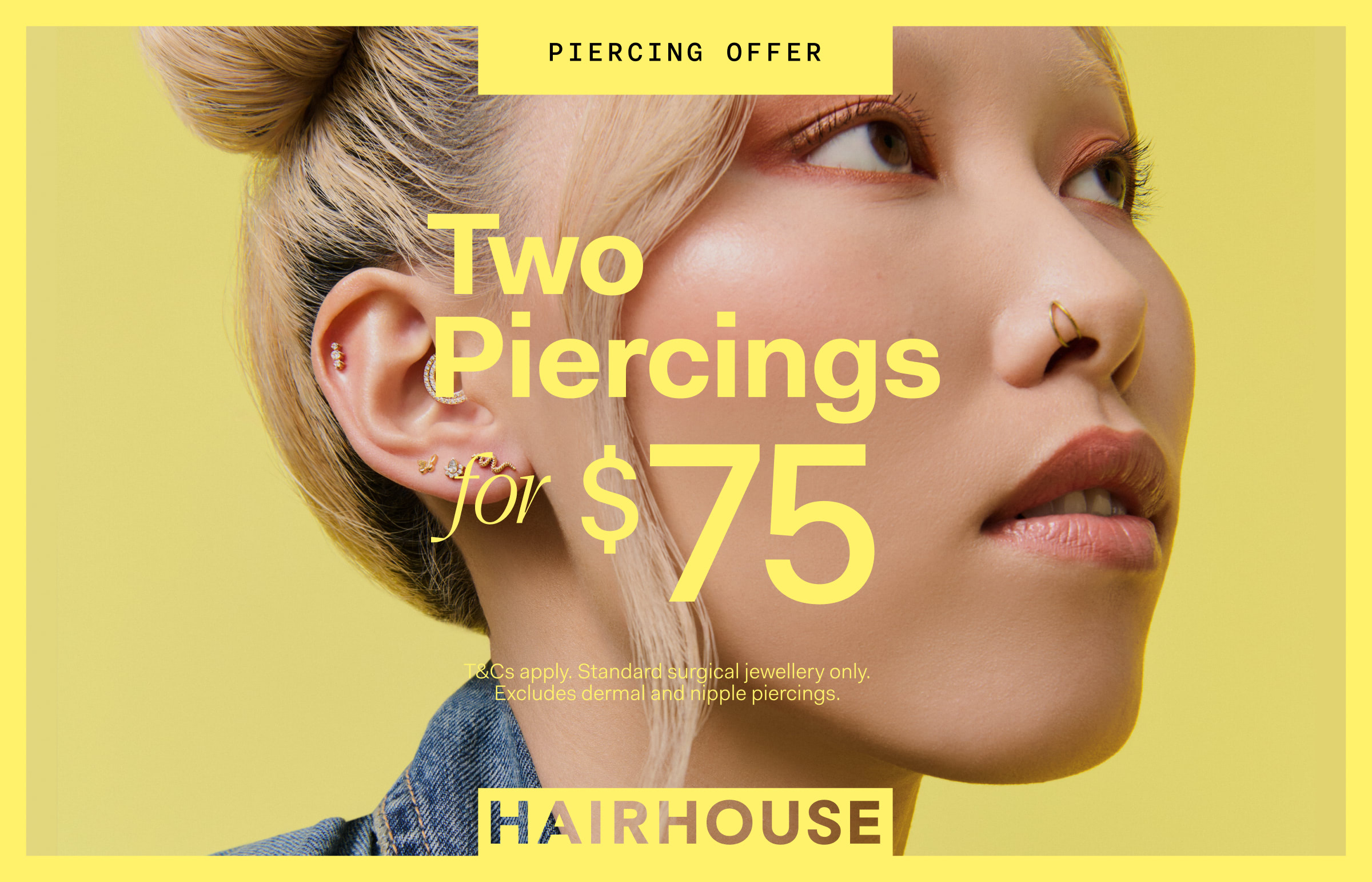 2 Piercings for $75